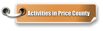 Activities in Price County